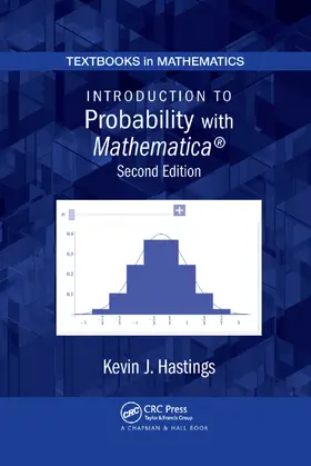 Hastings | Introduction to Probability with Mathematica | Buch | 978-0-367-38519-4 | sack.de