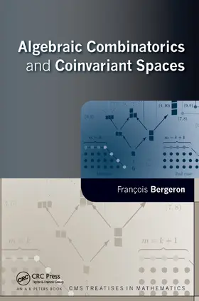 Bergeron | Algebraic Combinatorics and Coinvariant Spaces | Buch | 978-0-367-38546-0 | sack.de