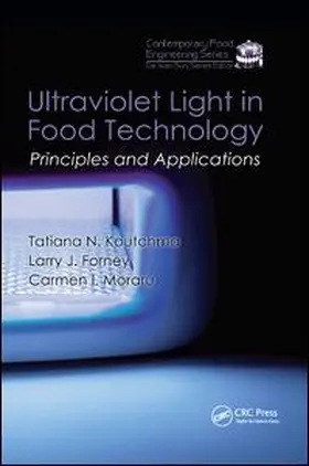 Koutchma / Forney / Moraru |  Ultraviolet Light in Food Technology | Buch |  Sack Fachmedien