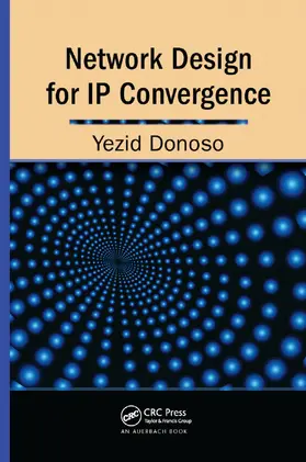 Donoso | Network Design for IP Convergence | Buch | 978-0-367-38597-2 | sack.de