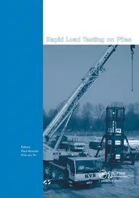 Holscher / van Tol | Rapid Load Testing on Piles | Buch | 978-0-367-38629-0 | sack.de