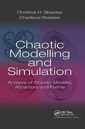 Skiadas |  Chaotic Modelling and Simulation | Buch |  Sack Fachmedien