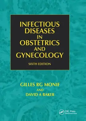 Sebastian / Monif / Baker |  Infectious Diseases in Obstetrics and Gynecology | Buch |  Sack Fachmedien
