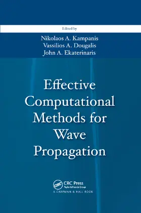 Kampanis / Dougalis / Ekaterinaris | Effective Computational Methods for Wave Propagation | Buch | 978-0-367-38772-3 | sack.de