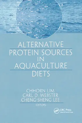 Lim / Lee / Webster |  Alternative Protein Sources in Aquaculture Diets | Buch |  Sack Fachmedien