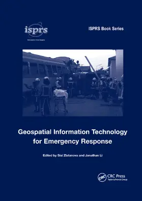 Zlatanova / Li |  Geospatial Information Technology for Emergency Response | Buch |  Sack Fachmedien