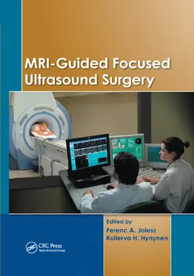 Jolesz / Hynynen |  Mri-Guided Focused Ultrasound Surgery | Buch |  Sack Fachmedien