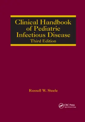 Steele |  Clinical Handbook of Pediatric Infectious Disease | Buch |  Sack Fachmedien