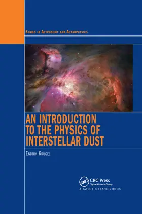 Krugel | An Introduction to the Physics of Interstellar Dust | Buch | 978-0-367-38886-7 | sack.de