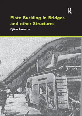 Akesson / Åkesson |  Plate Buckling in Bridges and Other Structures | Buch |  Sack Fachmedien