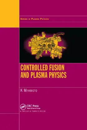 Miyamoto | Controlled Fusion and Plasma Physics | Buch | 978-0-367-39008-2 | sack.de