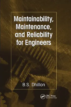 Dhillon |  Maintainability, Maintenance, and Reliability for Engineers | Buch |  Sack Fachmedien