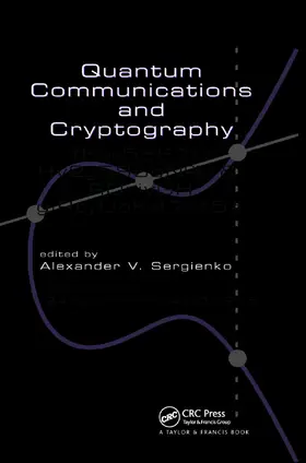 Sergienko | Quantum Communications and Cryptography | Buch | 978-0-367-39174-4 | www2.sack.de
