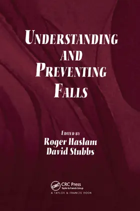 Haslam / Stubbs |  Understanding and Preventing Falls | Buch |  Sack Fachmedien