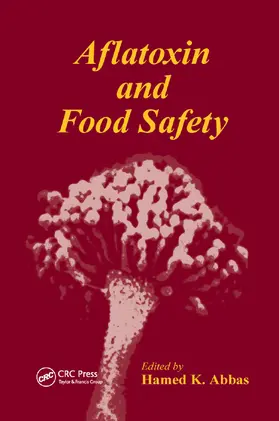 Abbas | Aflatoxin and Food Safety | Buch | 978-0-367-39192-8 | sack.de