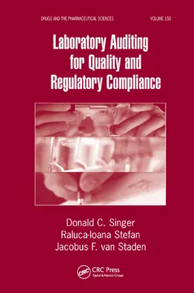 Singer / Stefan / van Staden |  Laboratory Auditing for Quality and Regulatory Compliance | Buch |  Sack Fachmedien