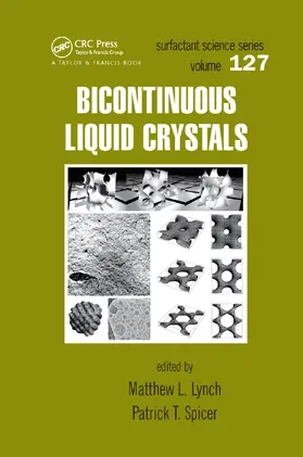 Lynch / Spicer | Bicontinuous Liquid Crystals | Buch | 978-0-367-39287-1 | www2.sack.de
