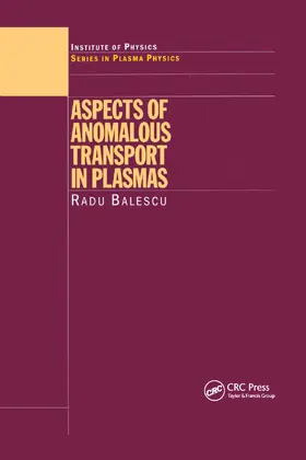 Balescu |  Aspects of Anomalous Transport in Plasmas | Buch |  Sack Fachmedien