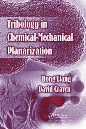 Liang / Craven |  Tribology In Chemical-Mechanical Planarization | Buch |  Sack Fachmedien