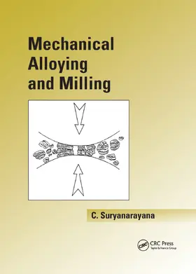 Suryanarayana | Mechanical Alloying And Milling | Buch | 978-0-367-39386-1 | sack.de