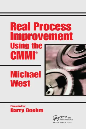 West |  Real Process Improvement Using the CMMI | Buch |  Sack Fachmedien