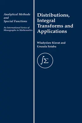 Kierat / Sztaba | Distribution, Integral Transforms and Applications | Buch | 978-0-367-39555-1 | sack.de