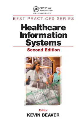 Beaver | Healthcare Information Systems | Buch | 978-0-367-39558-2 | sack.de