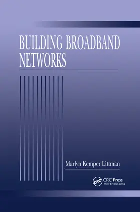 Littman | Building Broadband Networks | Buch | 978-0-367-39607-7 | sack.de