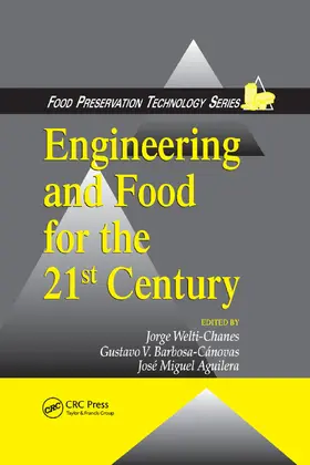 Welti-Chanes / Aguilera |  Engineering and Food for the 21st Century | Buch |  Sack Fachmedien