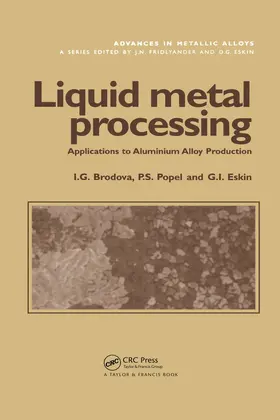 Brodova / Popel / Eskin | Liquid Metal Processing | Buch | 978-0-367-39685-5 | sack.de