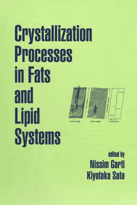 Sato / Garti | Crystallization Processes in Fats and Lipid Systems | Buch | 978-0-367-39709-8 | sack.de