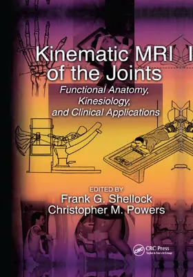 Shellock / Powers |  Kinematic MRI of the Joints | Buch |  Sack Fachmedien