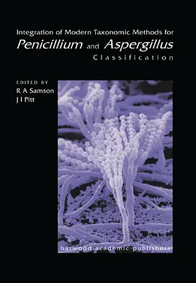 Samson / Pitt |  Integration of Modern Taxonomic Methods For Penicillium and Aspergillus Classification | Buch |  Sack Fachmedien