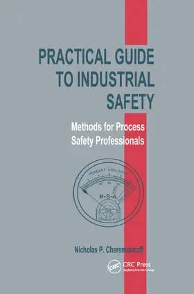 Cheremisinoff | Practical Guide to Industrial Safety | Buch | 978-0-367-39803-3 | www2.sack.de