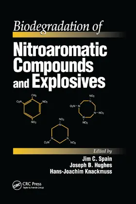 Spain / Hughes / Knackmuss |  Biodegradation of Nitroaromatic Compounds and Explosives | Buch |  Sack Fachmedien