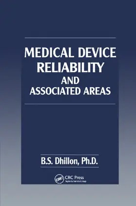 Dhillon |  Medical Device Reliability and Associated Areas | Buch |  Sack Fachmedien