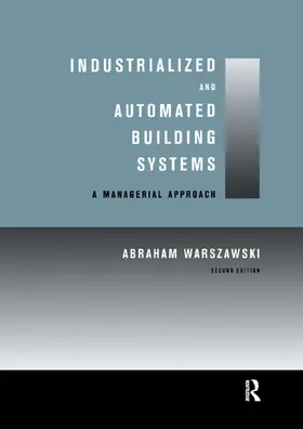 Warszawski |  Industrialized and Automated Building Systems | Buch |  Sack Fachmedien