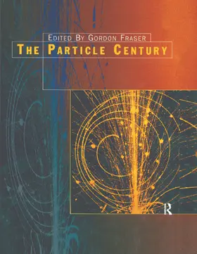Fraser |  The Particle Century | Buch |  Sack Fachmedien