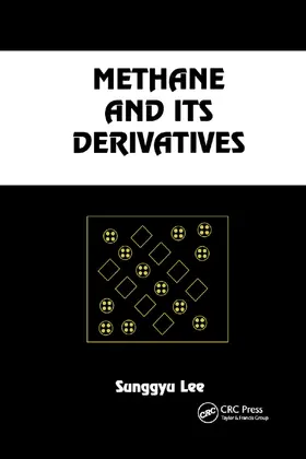 Lee | Methane and its Derivatives | Buch | 978-0-367-40118-4 | www2.sack.de