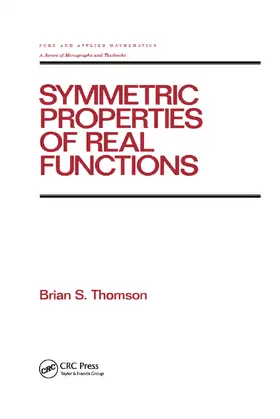 thomson | Symmetric Properties of Real Functions | Buch | 978-0-367-40203-7 | sack.de