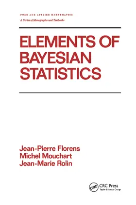 Florens | Elements of Bayesian Statistics | Buch | 978-0-367-40321-8 | sack.de