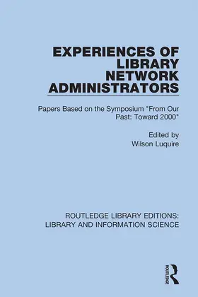 Luquire |  Experiences of Library Network Administrators | Buch |  Sack Fachmedien