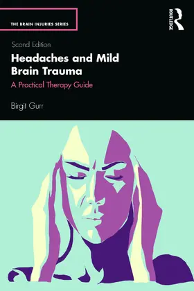 Gurr |  Headaches and Mild Brain Trauma | Buch |  Sack Fachmedien