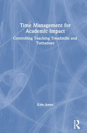 Ames |  Time Management for Academic Impact | Buch |  Sack Fachmedien
