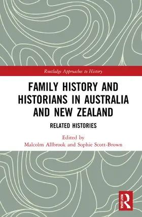 Allbrook / Scott-Brown |  Family History and Historians in Australia and New Zealand | Buch |  Sack Fachmedien