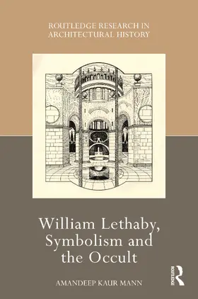 Mann |  William Lethaby, Symbolism and the Occult | Buch |  Sack Fachmedien
