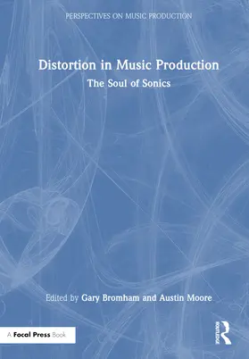 Bromham / Moore |  Distortion in Music Production | Buch |  Sack Fachmedien