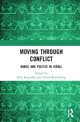 Roginsky / Rottenberg | Moving through Conflict | Buch | 978-0-367-40687-5 | sack.de