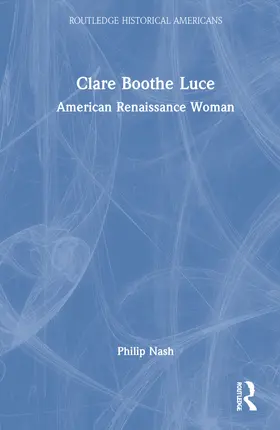 Nash |  Clare Boothe Luce | Buch |  Sack Fachmedien