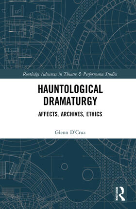 D’Cruz |  Hauntological Dramaturgy | Buch |  Sack Fachmedien